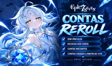 CONTAS REROLL EPIC SEVEN | NOVO MARCO BRILHANTE ATIVO | epic7 e7