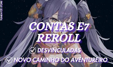 CONTAS REROLL E7 COM MLS, LIMITADOS E O NOVO CAMINHO DO AVENTUREIRO