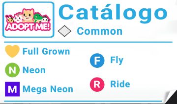 ADOPT ME | CATÁLOGO DE PETS COMUNS FULL GROWN | FLY, RIDE, NEON, MEGA