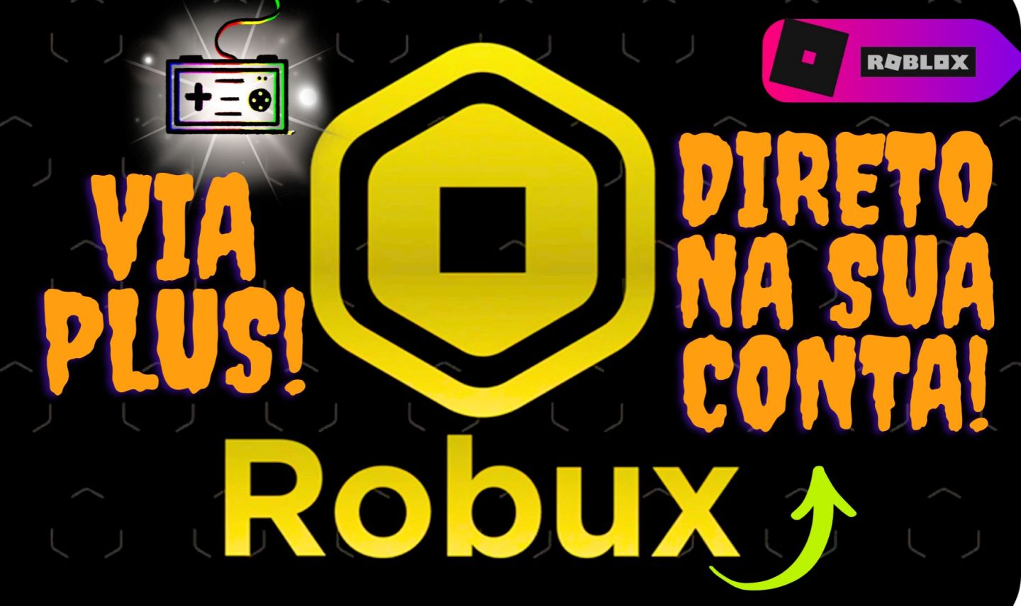 Robux Barato Via plus! robux na sua conta!