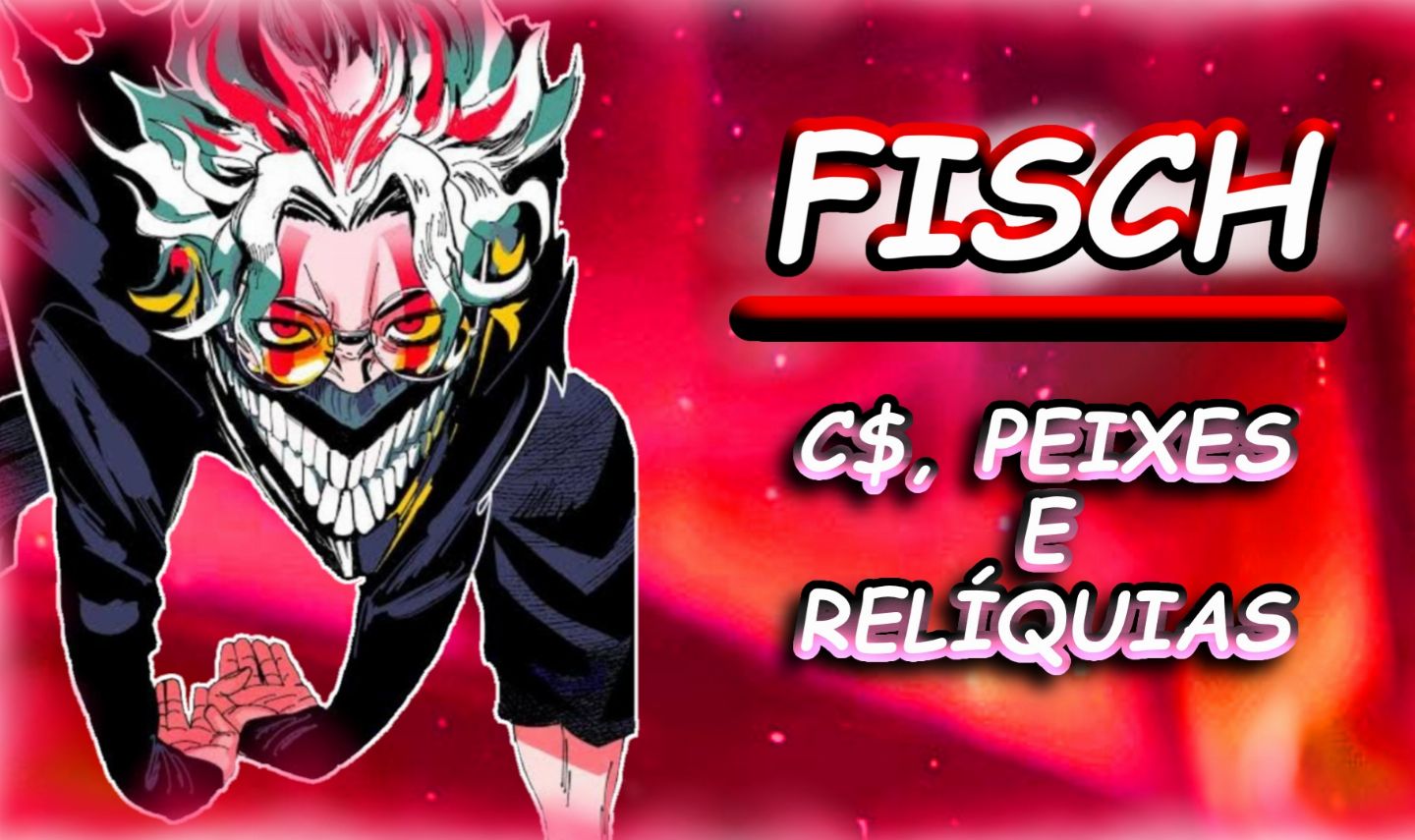 FISCH [ TUDO DA NOVA ATUALIZAÇÃO !!! ] - C$, PEIXES E RELÍQUIAS NA PROMOÇÃO!!!