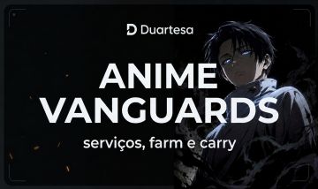 SERVIÇOS | CARRY | FARM | ANIME VANGUARDS + UNITS