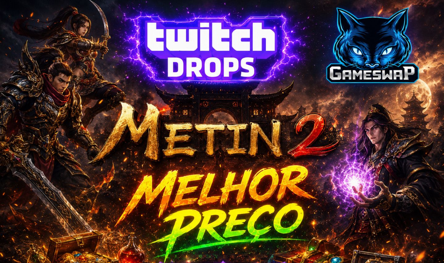 METIN 2 TWITCH DROPS - MELHOR PREÇO
