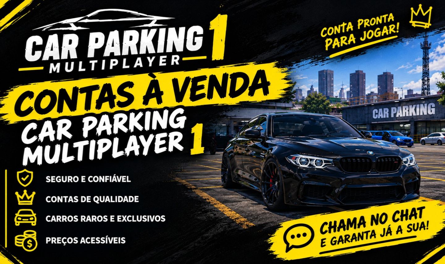 CONTAS EXCLUSIVAS CAR PARKING MULTIPLAYER 1 [CPM 1]