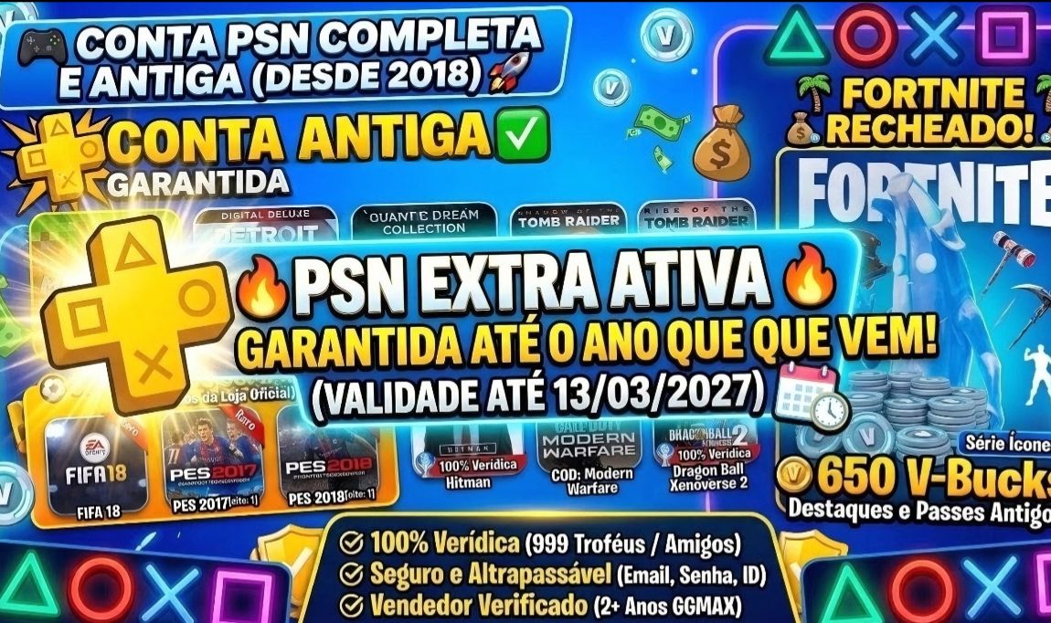 CONTA RARA DE 2018 - PSN EXTRA ATÉ 2027 - DIVERSAS SKINS/ITENS PAGOS NO FORTNITE