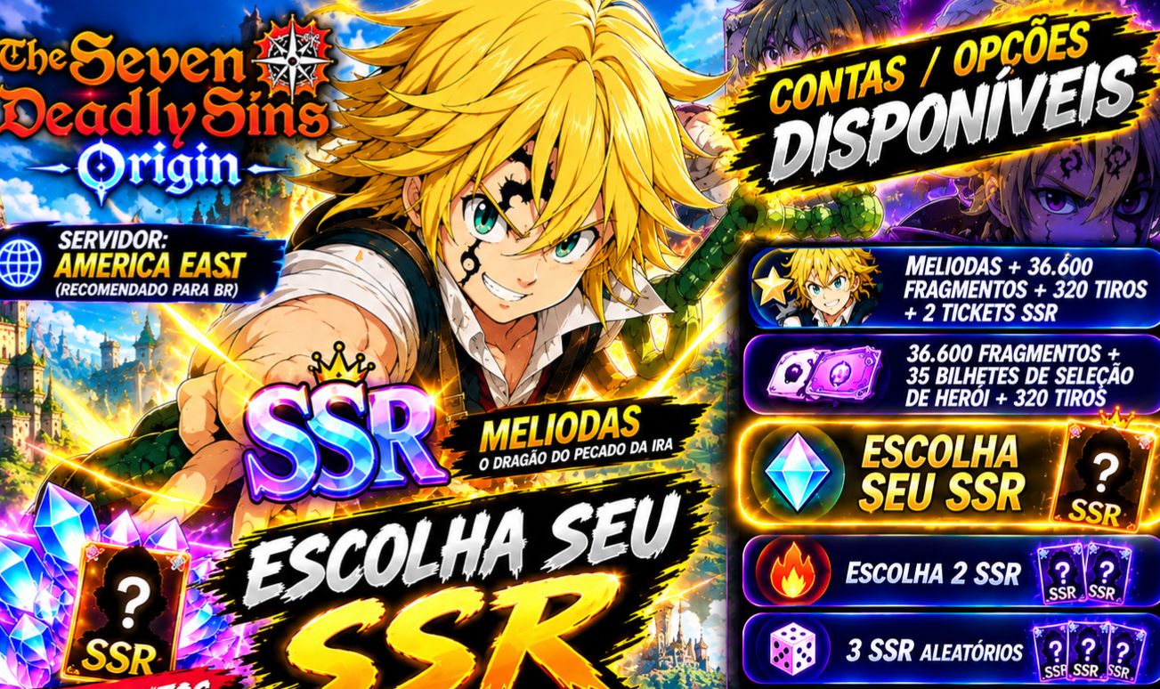 CONTAS THE SEVEN DEADLY SINS ORIGIN ESCOLHA SEU SSR!