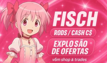 OFERTAS EXPLOSIVAS FISCH! RODS LIBERADAS PREÇOS PODEM MUDAR CONFORME O PROGRESSO