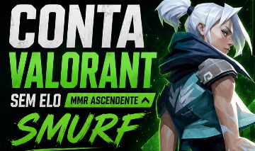 CONTA SMURF VALORANT SEM ELO MMR: ASCENDENTE