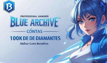 Blue Archive Contas com 100k Diamantes Para começar bem [MELHOR PREÇO]