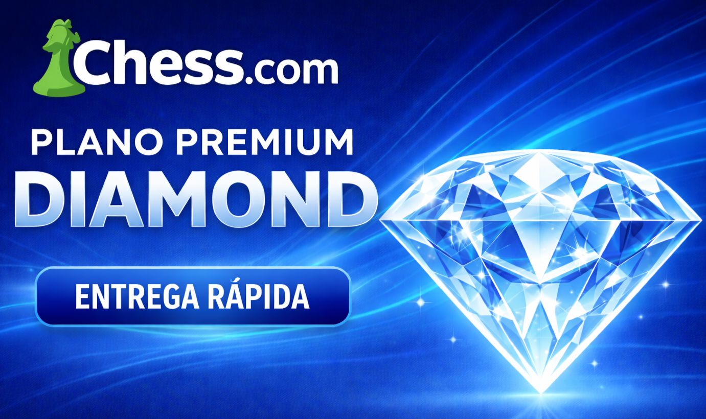 PLANO PREMIUM DIAMOND NO CHESS.COM | ENTREGA RÁPIDA | SUPORTE