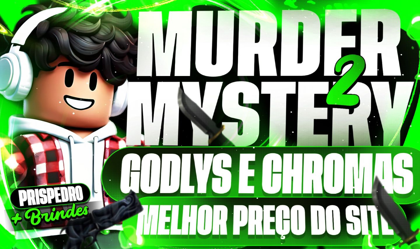 [MAIS BARATO] Godlys, Sets, Chromas & High Tiers Murder Mystery 2 (MM2)