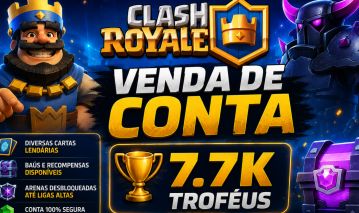CONTA CLASH ROYALE 7.700 TROFEUS
