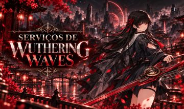 SERVIÇOS DE WUTHERING WAVES