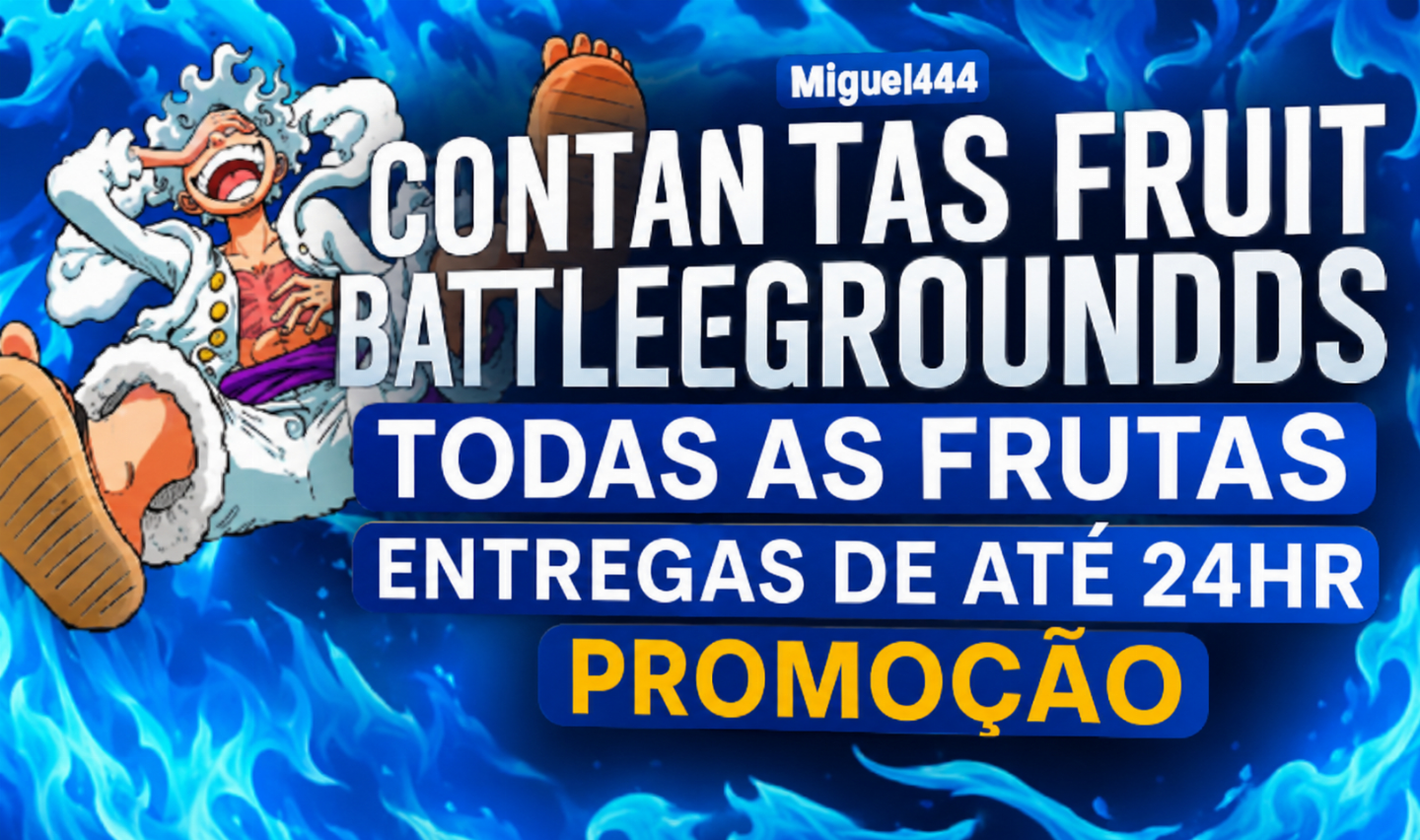 CONTAS DE FRUIT BATTLEGROUND PROMOÇÃO IMPERDIVEL!