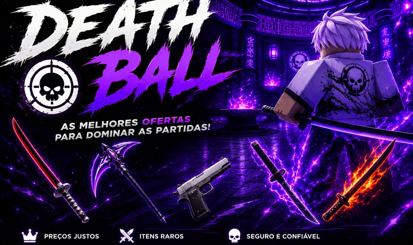 DEATH BALL | ITENS RAROS E EXCLUSIVOS
