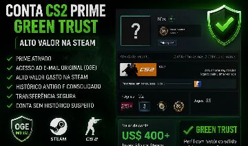 Conta CS2 Prime Alto Valor na Steam | Permanent Green Trust | OGE Inclusa
