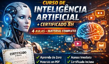 Curso de Inteligência Artificial + Certificado 8H | 4 Aulas + Material Completo
