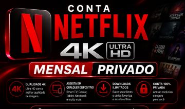 Conta Netflix 4k Mensal - Privado