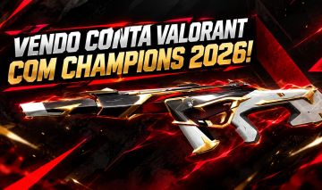 CONTA VALORANT CHAMPIONS 2026