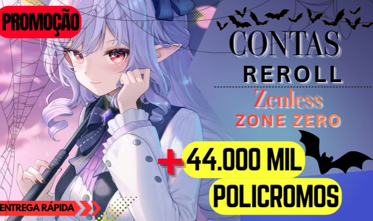 (PROMOÇÃO) ZENLESS ZONE ZERO ZZZ CONTAS REROLL - ATÉ 44.000 POLICROMOS