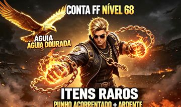 FF | Punho Acorrentado + Ardente | Nv 68 | 66k+ Diamantes | Águia Dourada e etc.