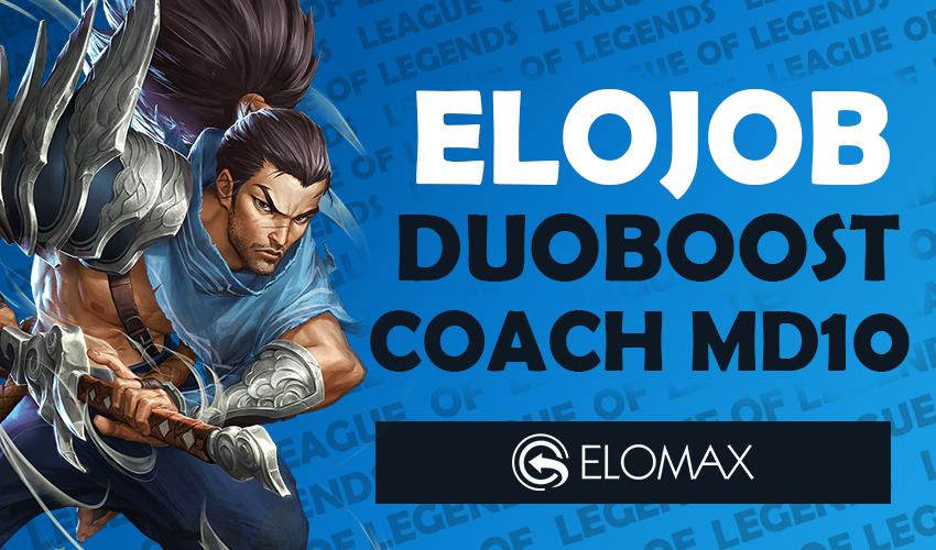 ELOJOB - DUOBOOST - COACH - MD10 - VITÓRIAS - LEAGUE OF LEGENDS