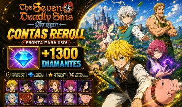 Contas de Reroll Seven Deadly Sins com ate 1300+ Diamantes