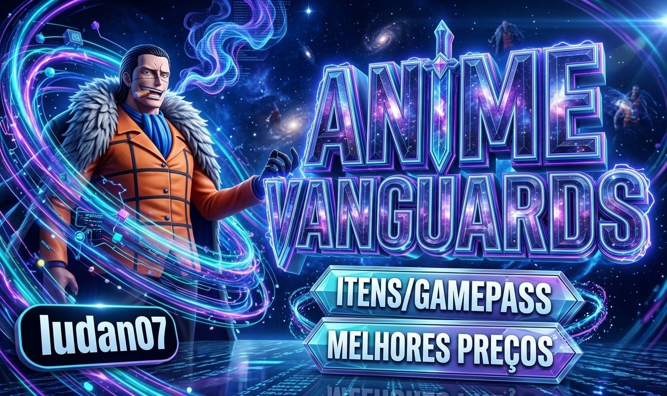 [ATUALIZAÇÃO] ANIME VANGUARDS TROPAS & GAMEPASS (OFERTA EXCLUSIVA)