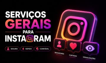 SERVIÇOS COMPLETOS PARA INSTAGRAM