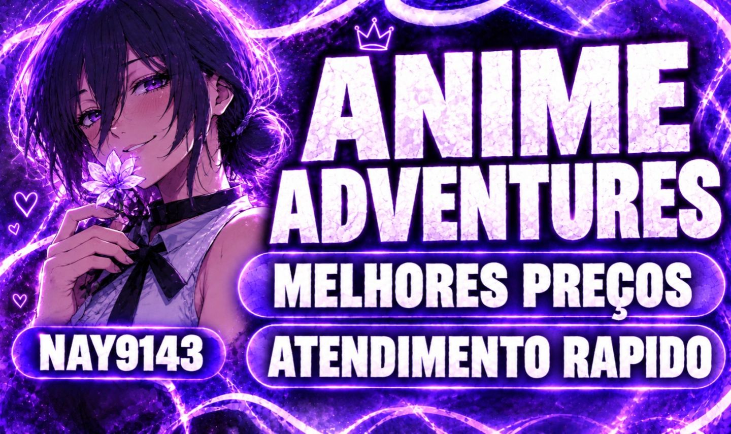 Anime Adventures - Serviços - Farm 24h - Zerar Passe