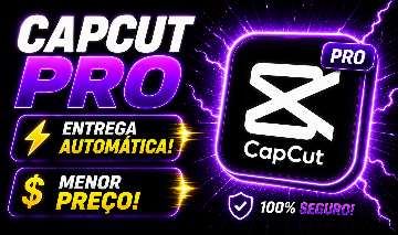 CAPCUT PRO + CANVA PRO BRINDE | ENTREGA AUTOMÁTICA E SEGURA
