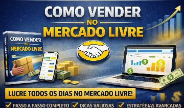 Curso Mercado Livre: Fature Todos os Dias + Entrega Imediata + Bônus