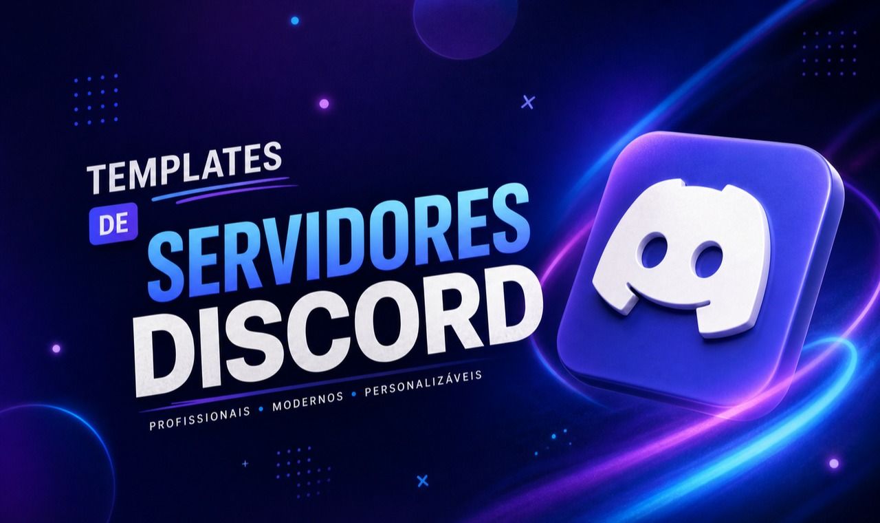 Servidores Templates 100% Prontos para Discord ( JOGOS / COMUNIDADES / OUTROS )