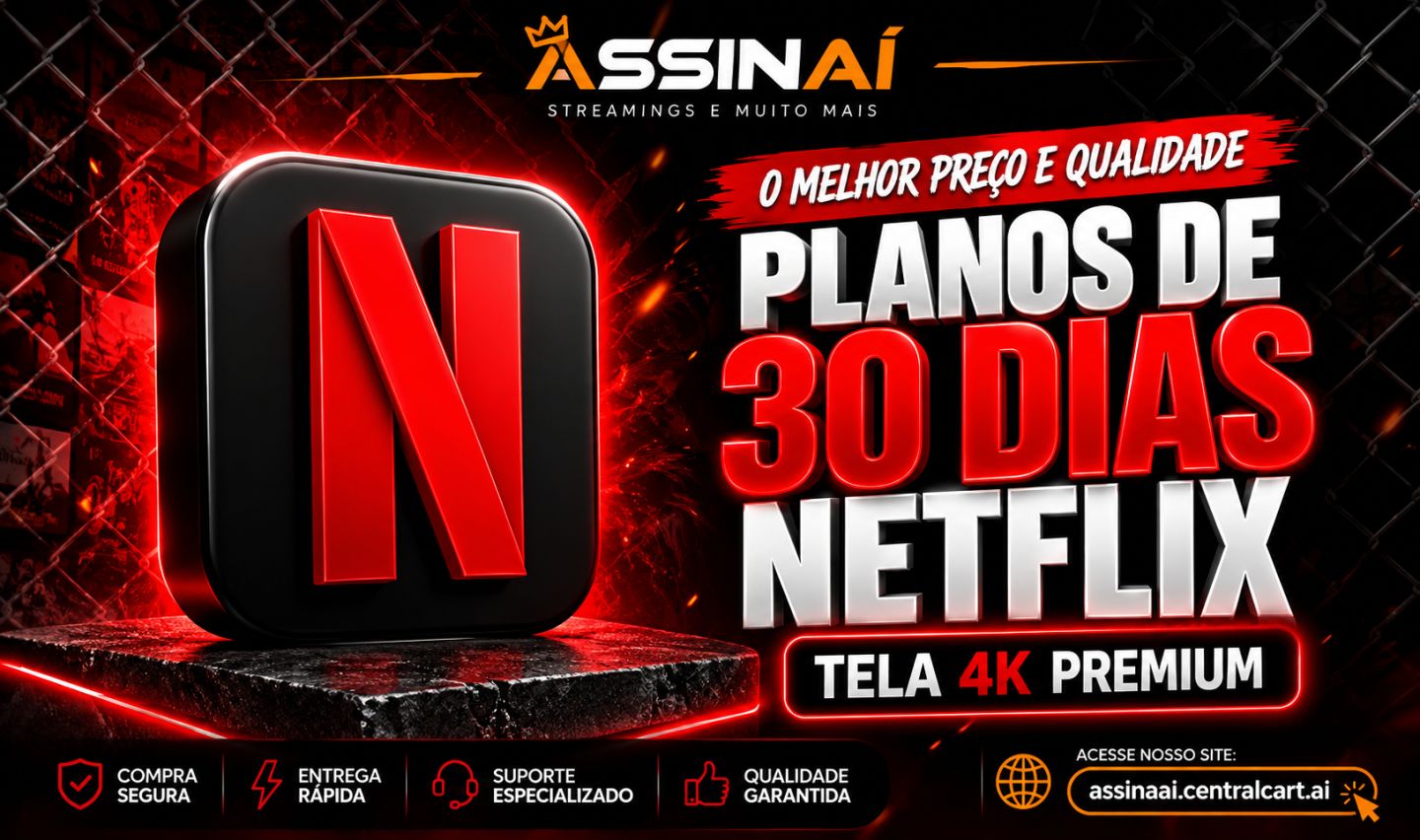 NETFLIX 30 DIAS