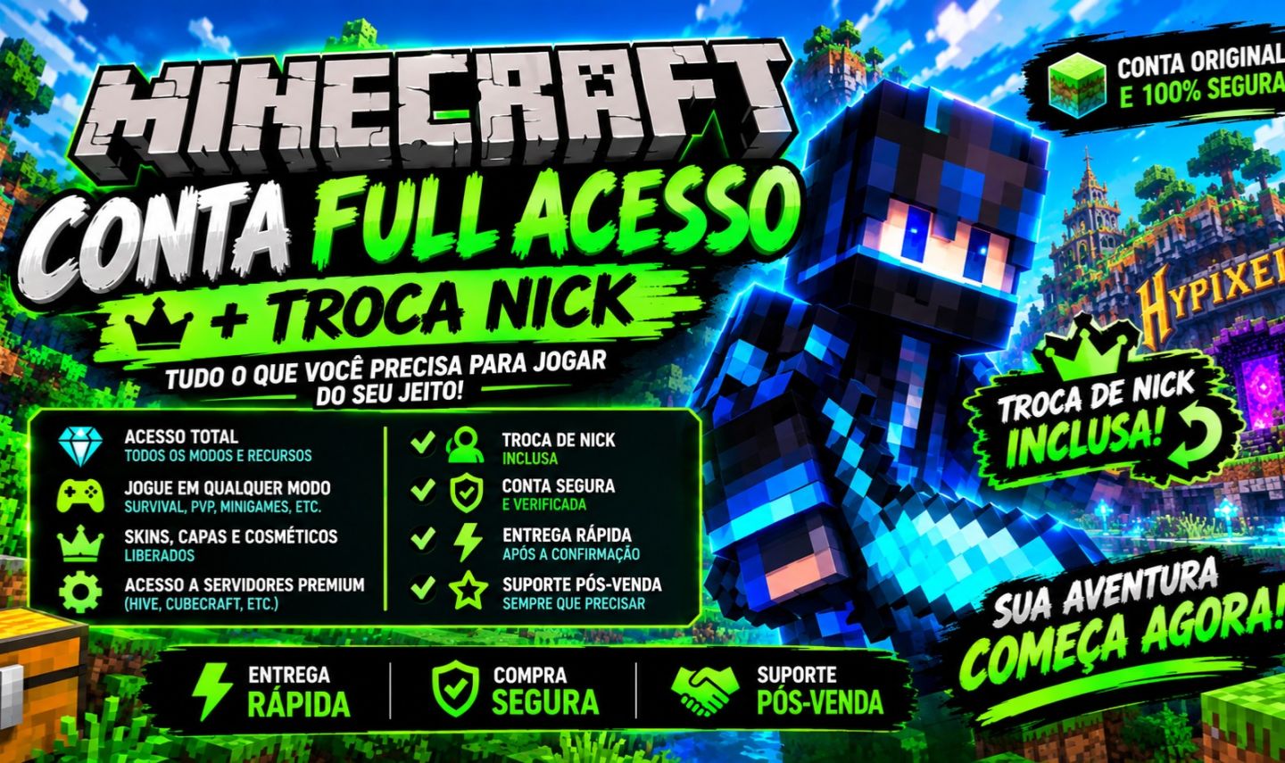 CONTA MINECRAFT FULL ACESSO + TROCA DE NICK INCLUSA