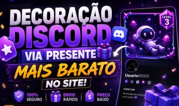 Decoração Discord via PRESENTE [PROMOÇÃO]