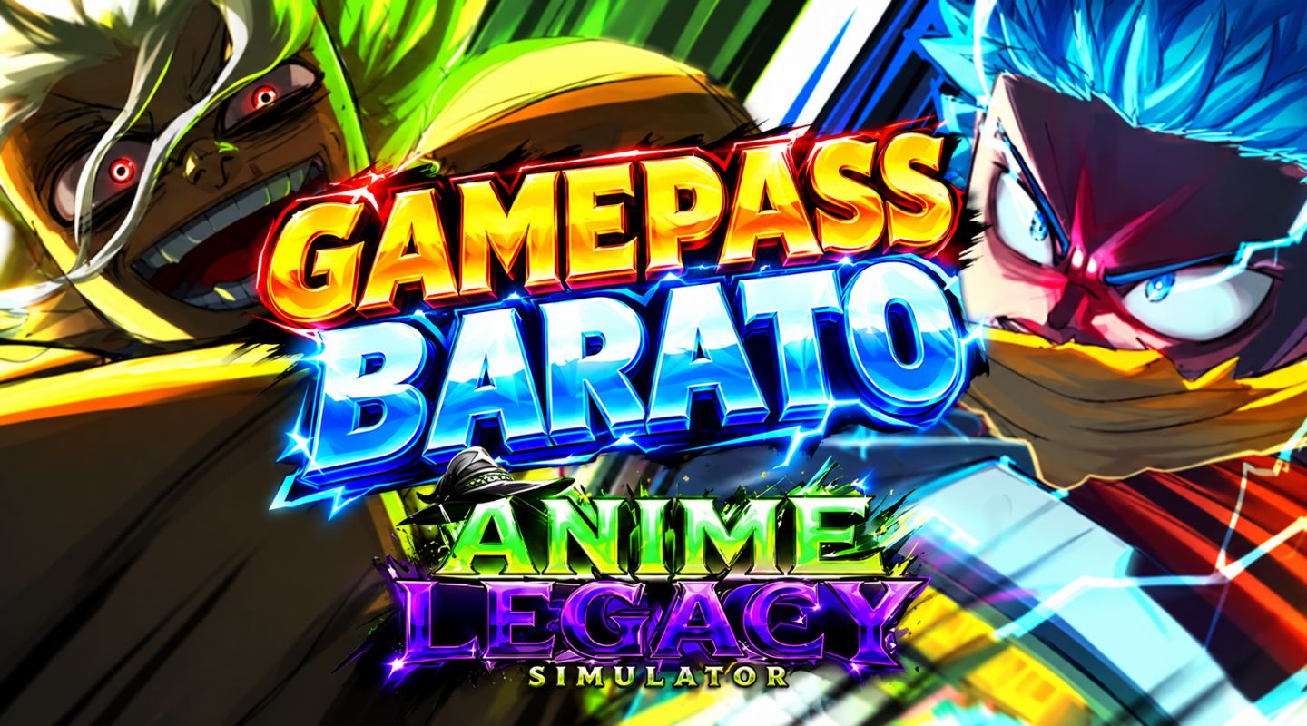 (UPDATE 1) Anime legacy (GAMEPASS BARATO)