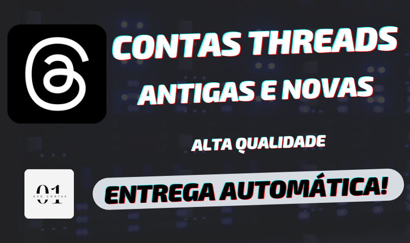 [MAIS VENDIDO] CONTAS THREADS ANTIGAS E NOVAS | 2FA | ENTREGA AUTOMÁTICA