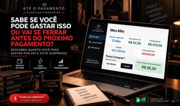 ATÉ O PAGAMENTO | Quanto Posso Gastar por Dia? | Planilha Financeira Automática