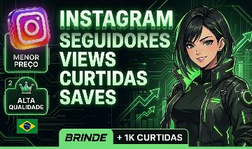 [Instagram] Seguidores Br, Curtidas Br, Saves br, Views Stories br, Comentários
