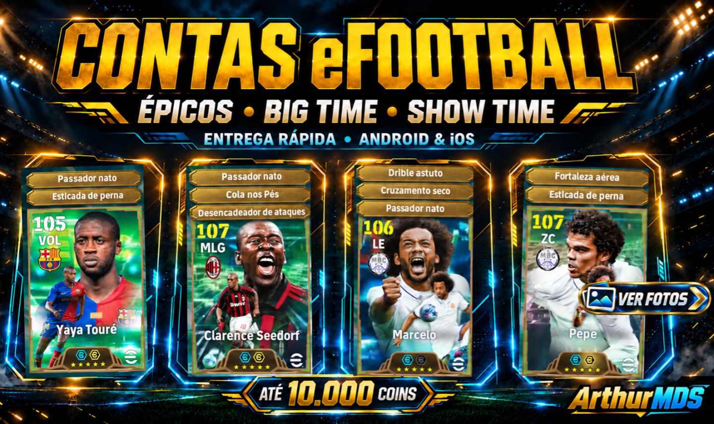 Contas eFootball | ÉPICOS, MOEDAS, BIG TIMES e SHOW TIMES