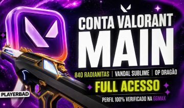[CONTA VALORANT - FULL ACESSO] LVL 299 + 880 RADIANITAS | OP DRAGÃO + VANDAL SUB