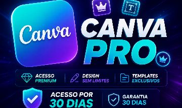 Canva Pro+ por 30 Dias - Acesso Premium com GARANTIA