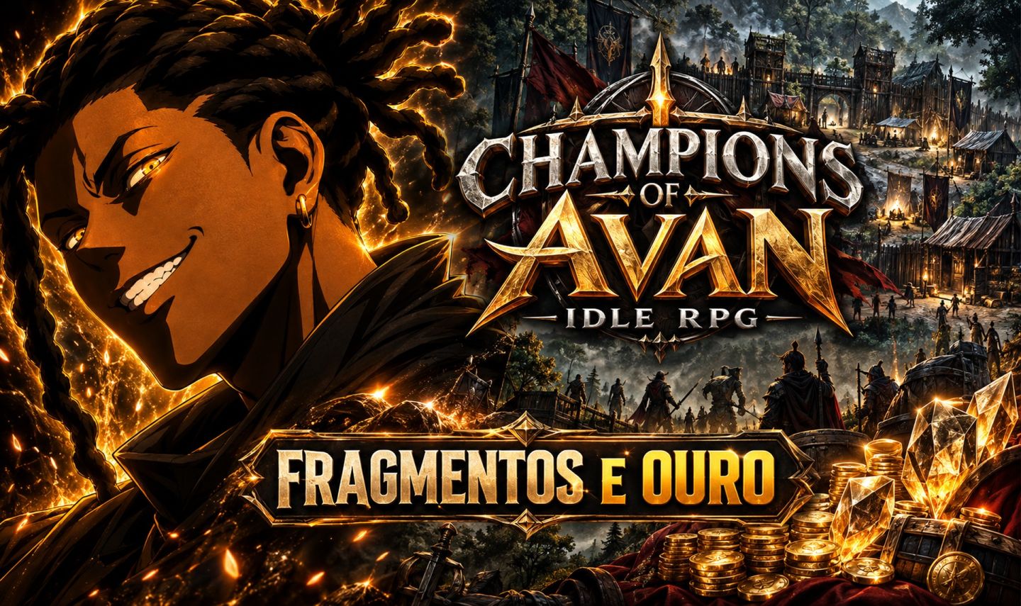 CHAMPIONS OF AVAN: IDLE RPG | FRAGMENTOS E OURO | ANDROID