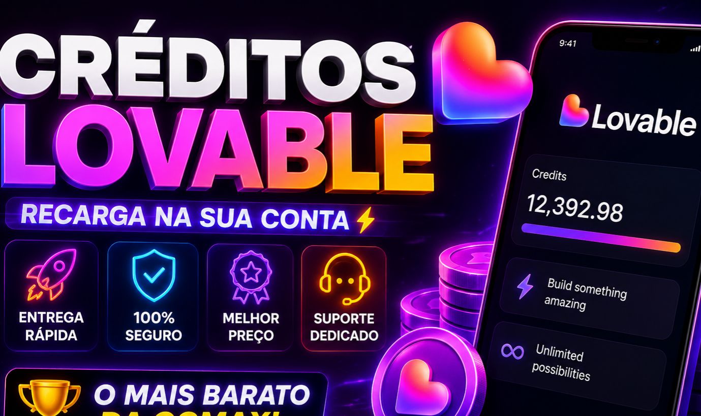 CRÉDITOS LOVABLE DIRETO NA SUA CONTA - ATIVAÇÃO RÁPIDA