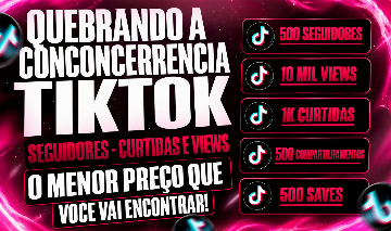 [MENOR VALOR DO SITE] SEGUIDORES NO TIKTOK CURTIDAS, VIEWS, SAVES + BONUS!!