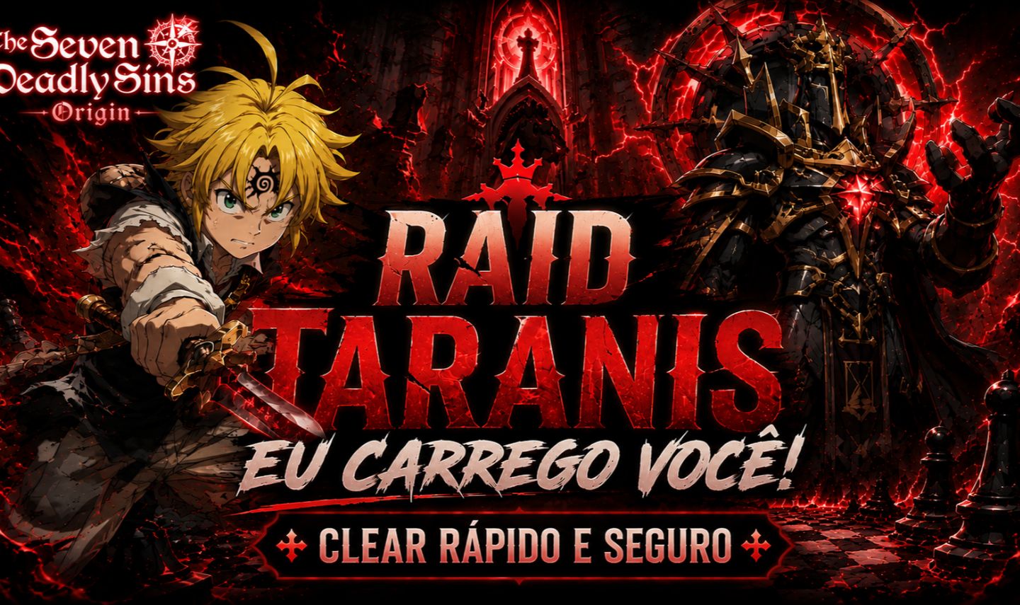 The Seven Deadly Sins Origin - RAID TARANIS E ARANHA ABISMO EU TE CARREGO!