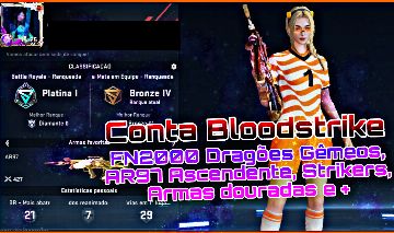 Conta Bloodstrike, FN2000 Dragões Gêmeos, AR97 Ascendente, Armas Douradas e +