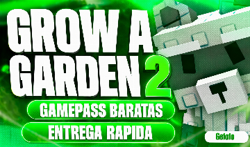 GROW A GARDEN 2 GAMEPASS BARATAS