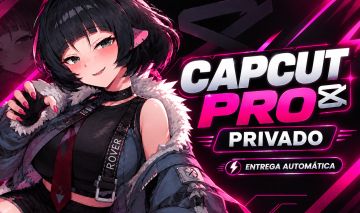 CAPCUT PRO PRIVADO | 30 DIAS | CANVA PRO BRINDE | ENTREGA AUTOMÁTICA